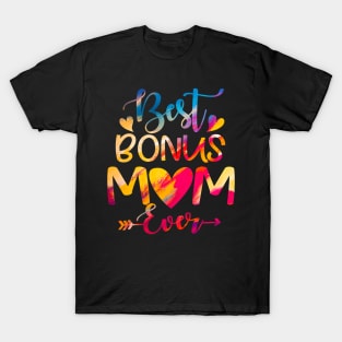 Best Bonus Mom Ever Tie Dye For Mother's Day T-Shirt